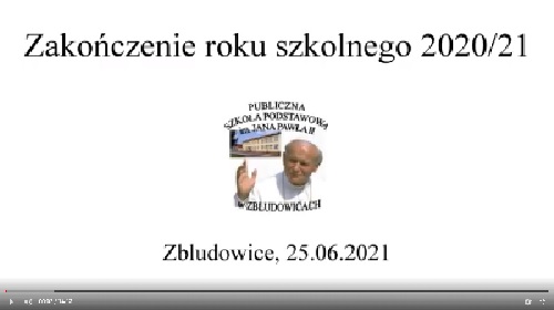 Akademia na zakończenie roku szkolnego 2020/21